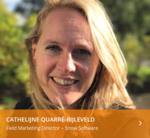 Cathelijne Quarre Bijleveld Field Marketing Director Snow Software